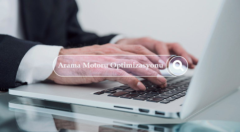 Arama Motoru Optimizasyonu Nedir?